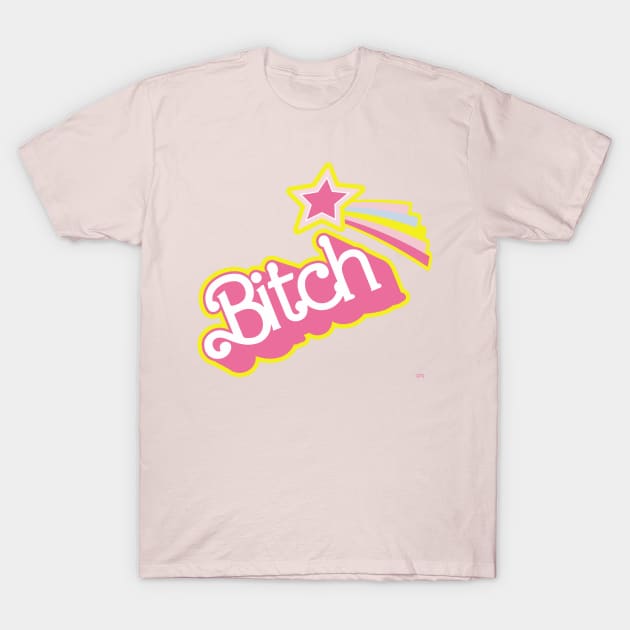 Barbie Bitch Star T-Shirt by prometheus31